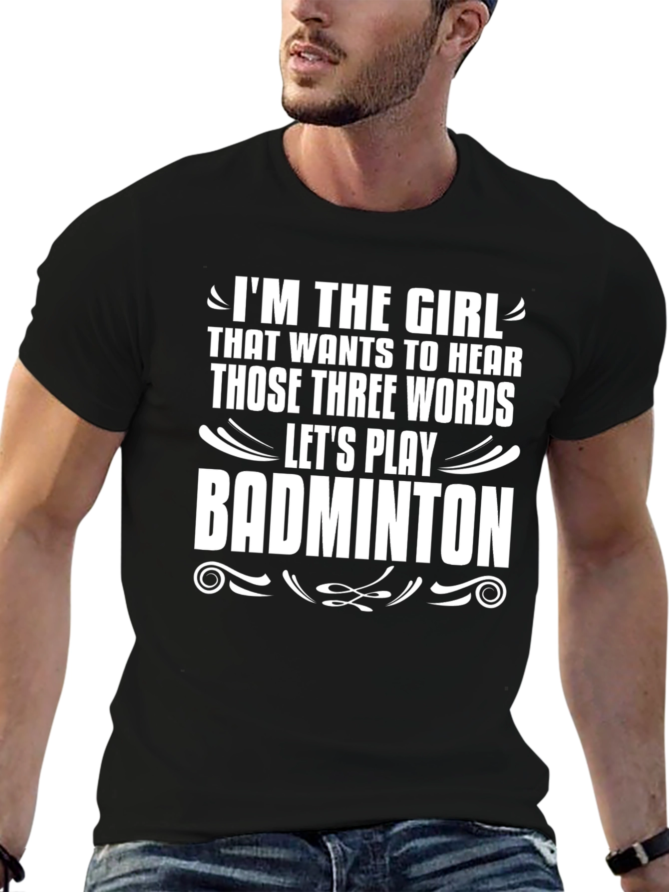 Badminton Girls T-Shirt - Hear Those Three Words