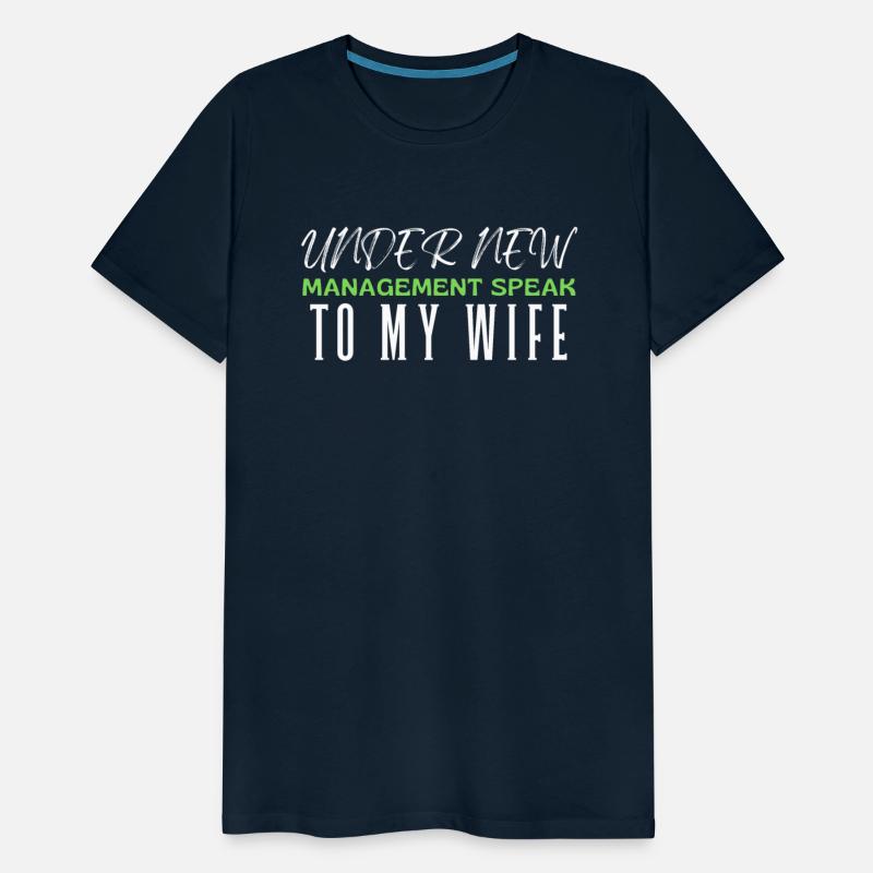 Under New Management Speak To My Wife