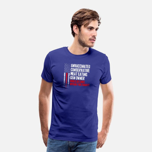 Unvaccinated Conservative Meat Eating Gun Owner