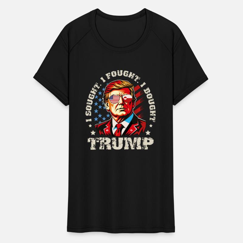 USA Trump I sought I fought I bought patriotic