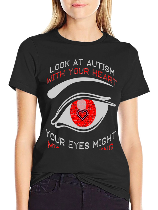 Autism Awareness T-Shirt - Look With Your Heart