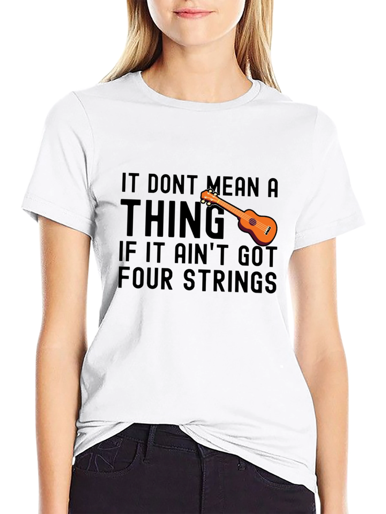Ukulele T-Shirt: It Dont Mean a Thing Four Strings