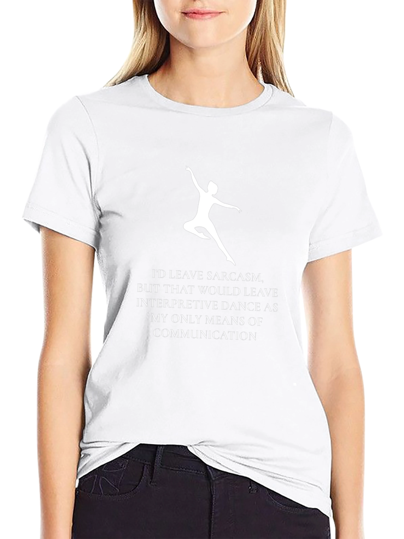Sarcasm & Dance T-Shirt - Interpretive Humor