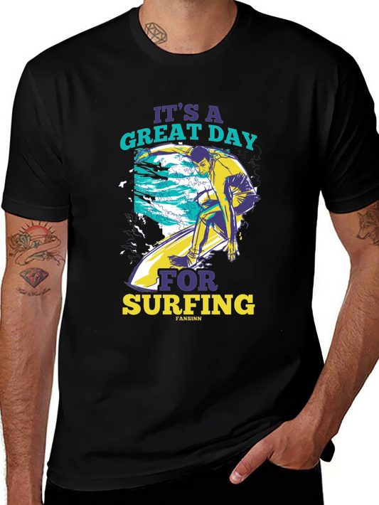 Surfing Graphic Tee - Its a Great Day!