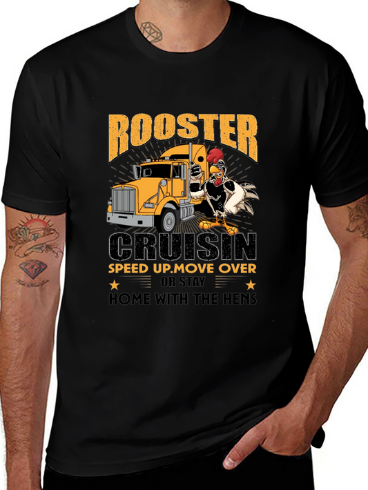 Rooster Trucker T-Shirt: Cruisin Speed Up or Stay Home!