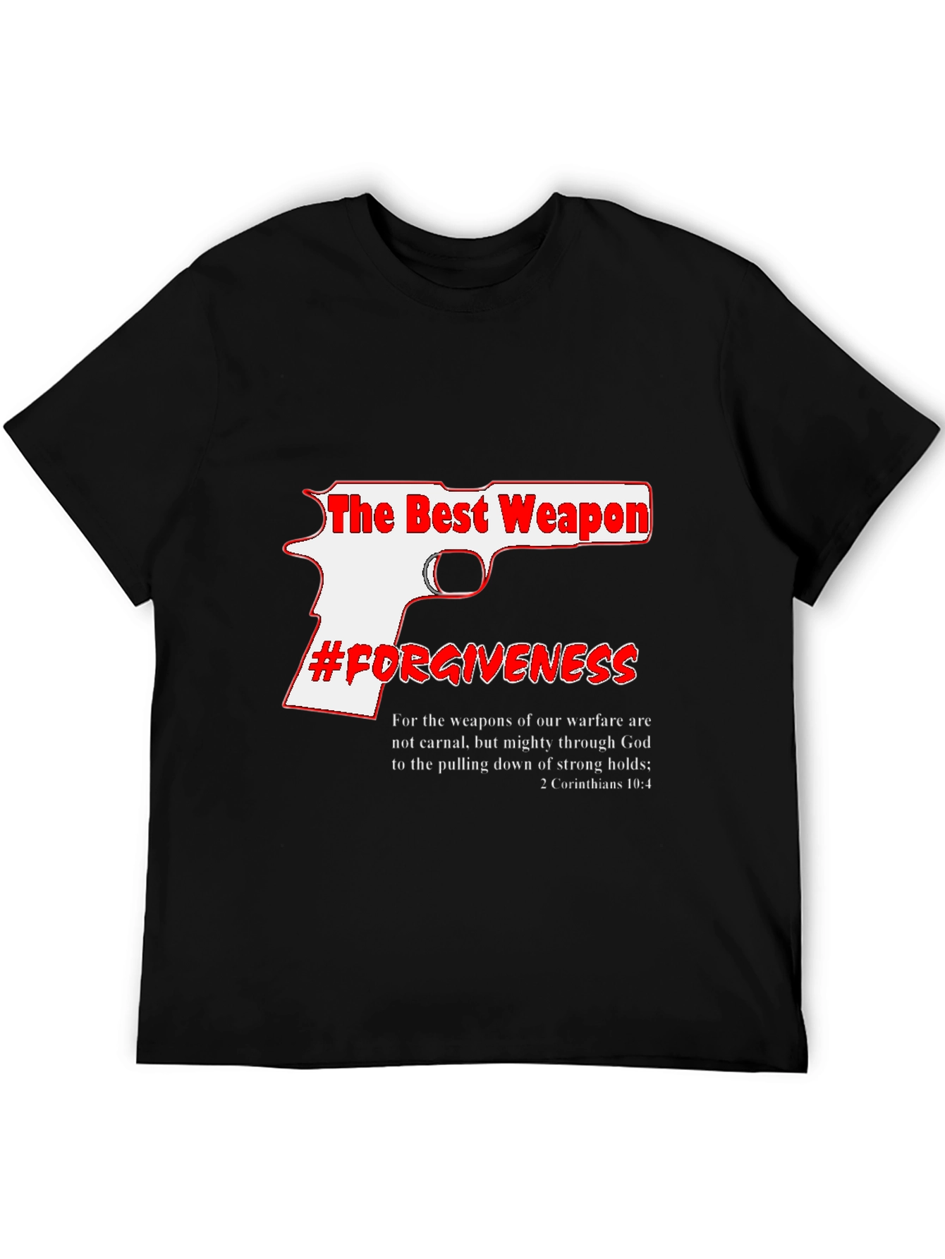 The Best Weapon Forgiveness Graphic Tee
