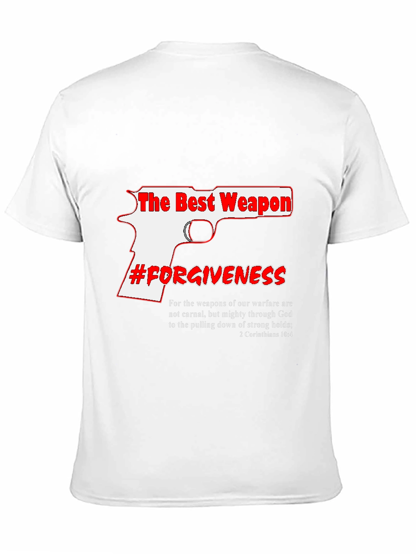 The Best Weapon Forgiveness Graphic Tee