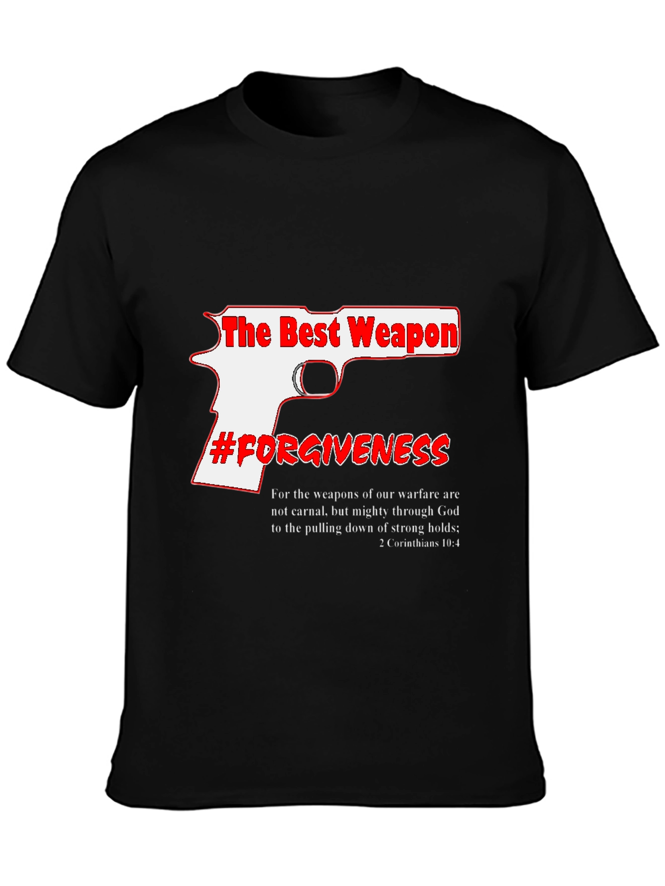 The Best Weapon Forgiveness Graphic Tee