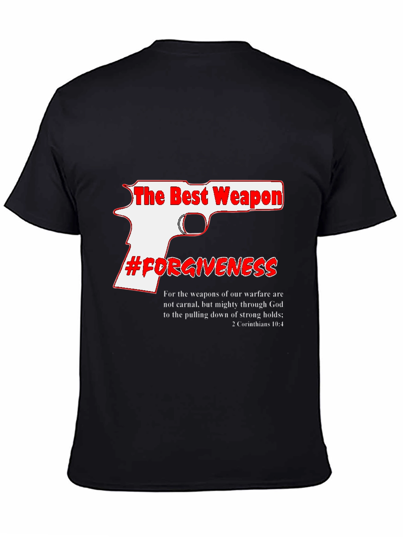 The Best Weapon Forgiveness Graphic Tee