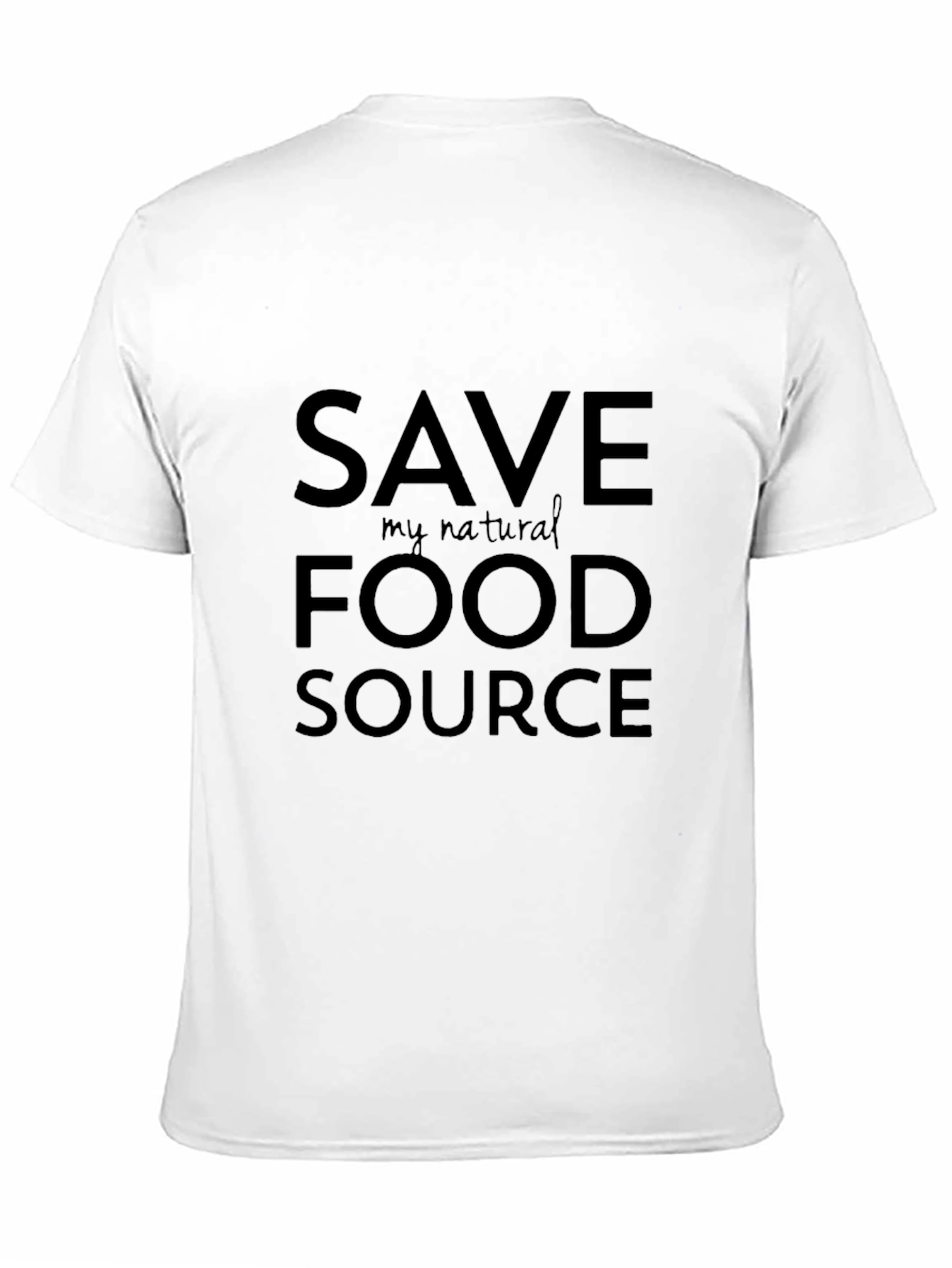 Save My Natural Food Source Black T-Shirt