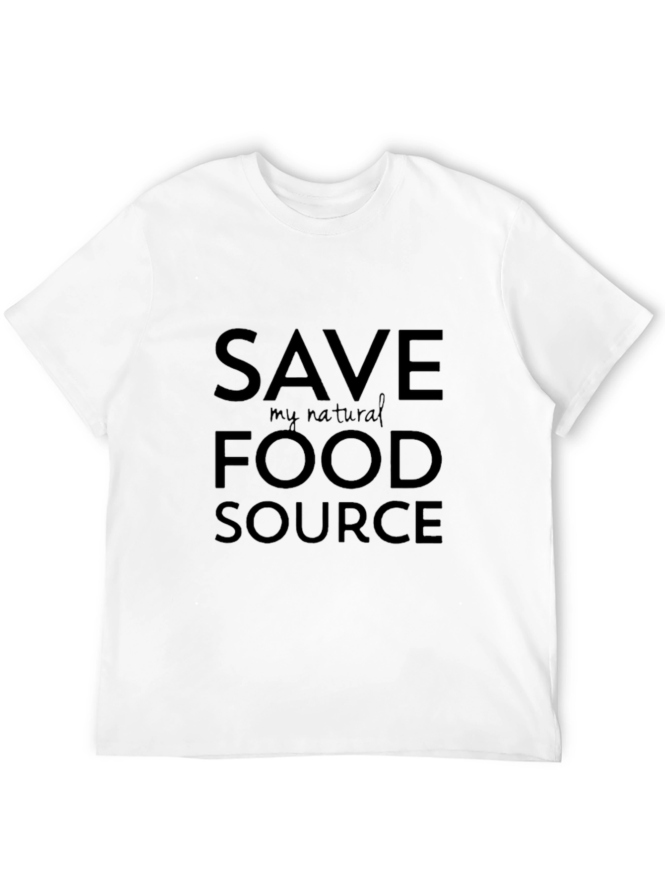 Save My Natural Food Source Black T-Shirt