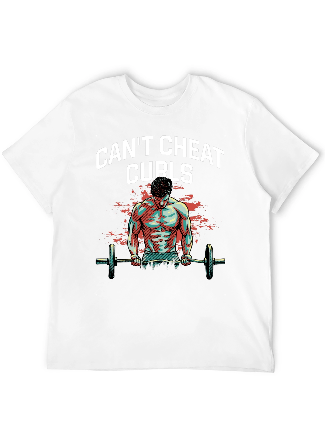 Cant Cheat Curls Mens T-Shirt Gym Fitness