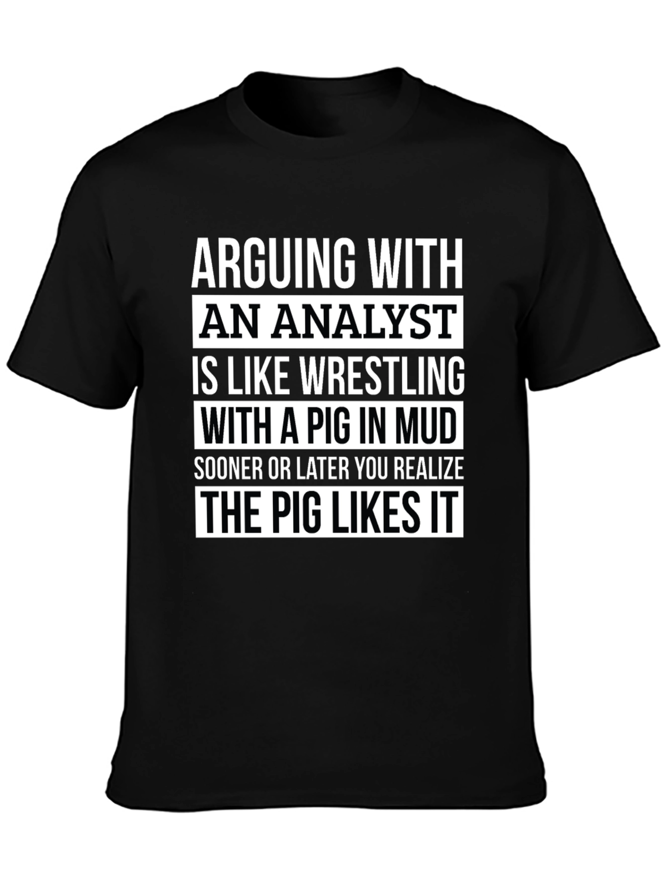 Analyst Pig Wrestling Graphic Tee