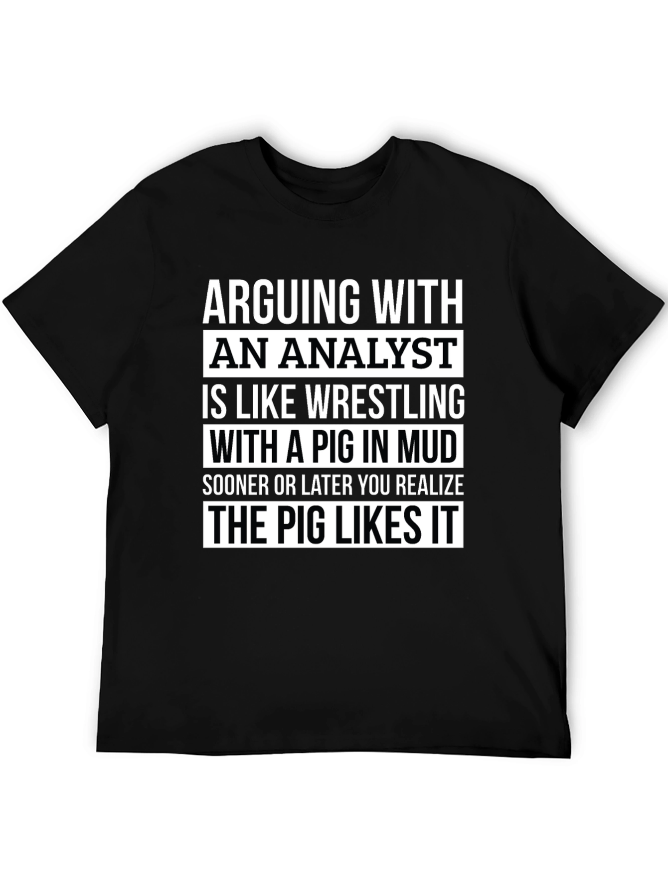 Analyst Pig Wrestling Graphic Tee