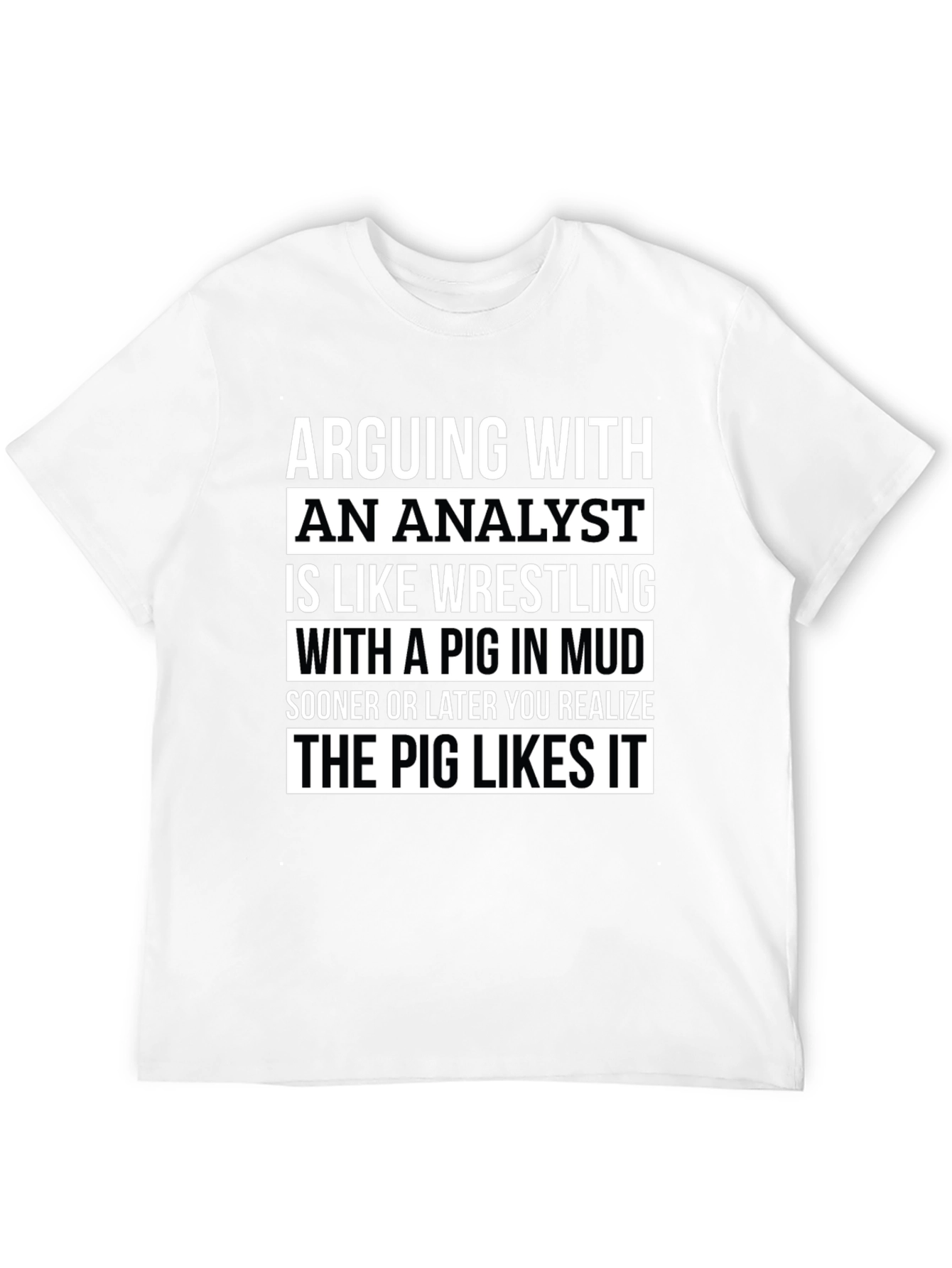 Analyst Pig Wrestling Graphic Tee