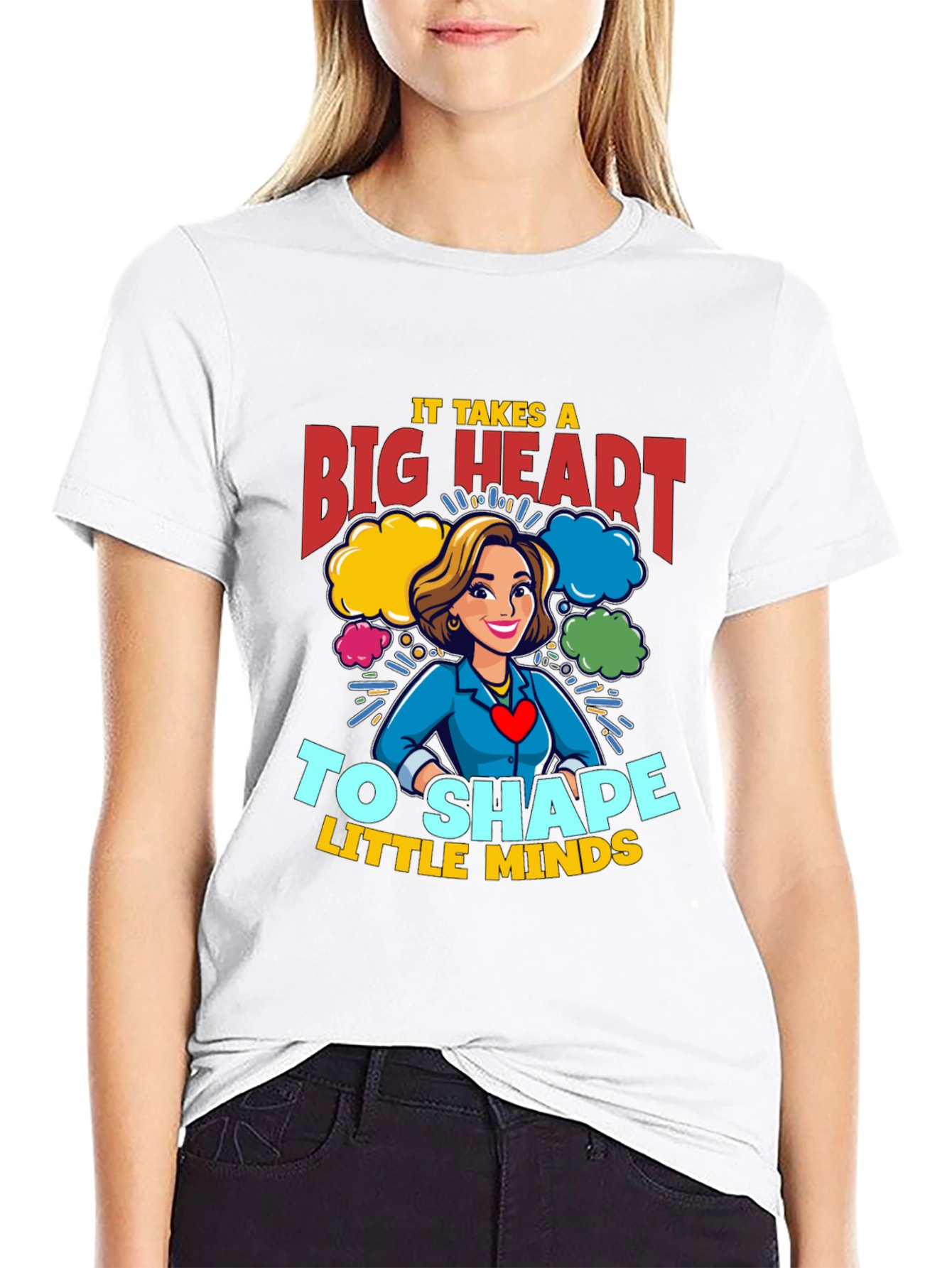 Big Heart Teacher T-Shirt: Shape Little Minds!