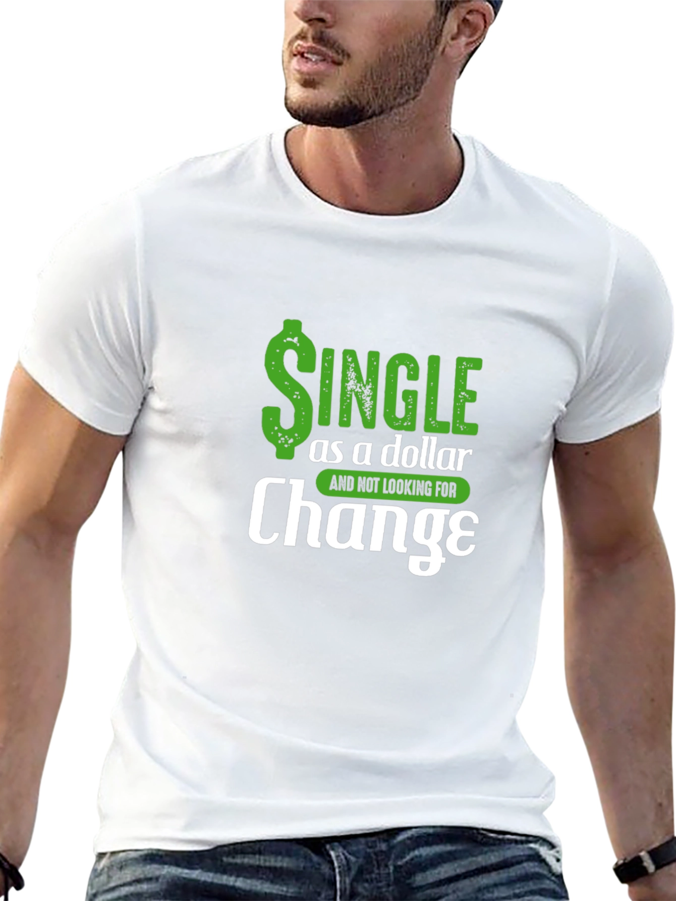 Single as a Dollar Funny Mens T-Shirt