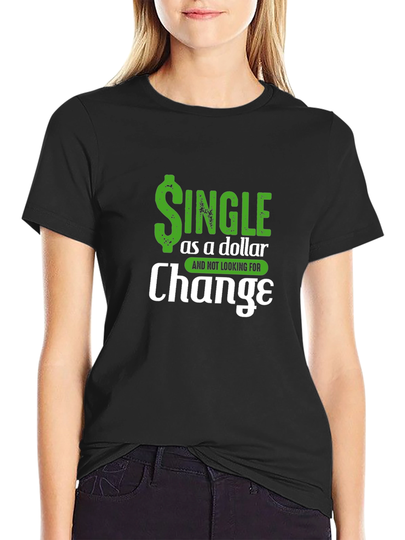 Single as a Dollar Funny Mens T-Shirt
