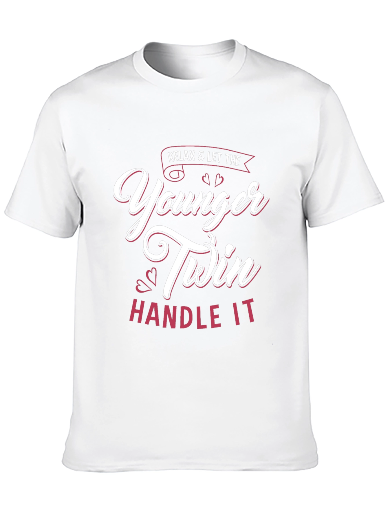 Relax Younger Twin Handle It T-Shirt