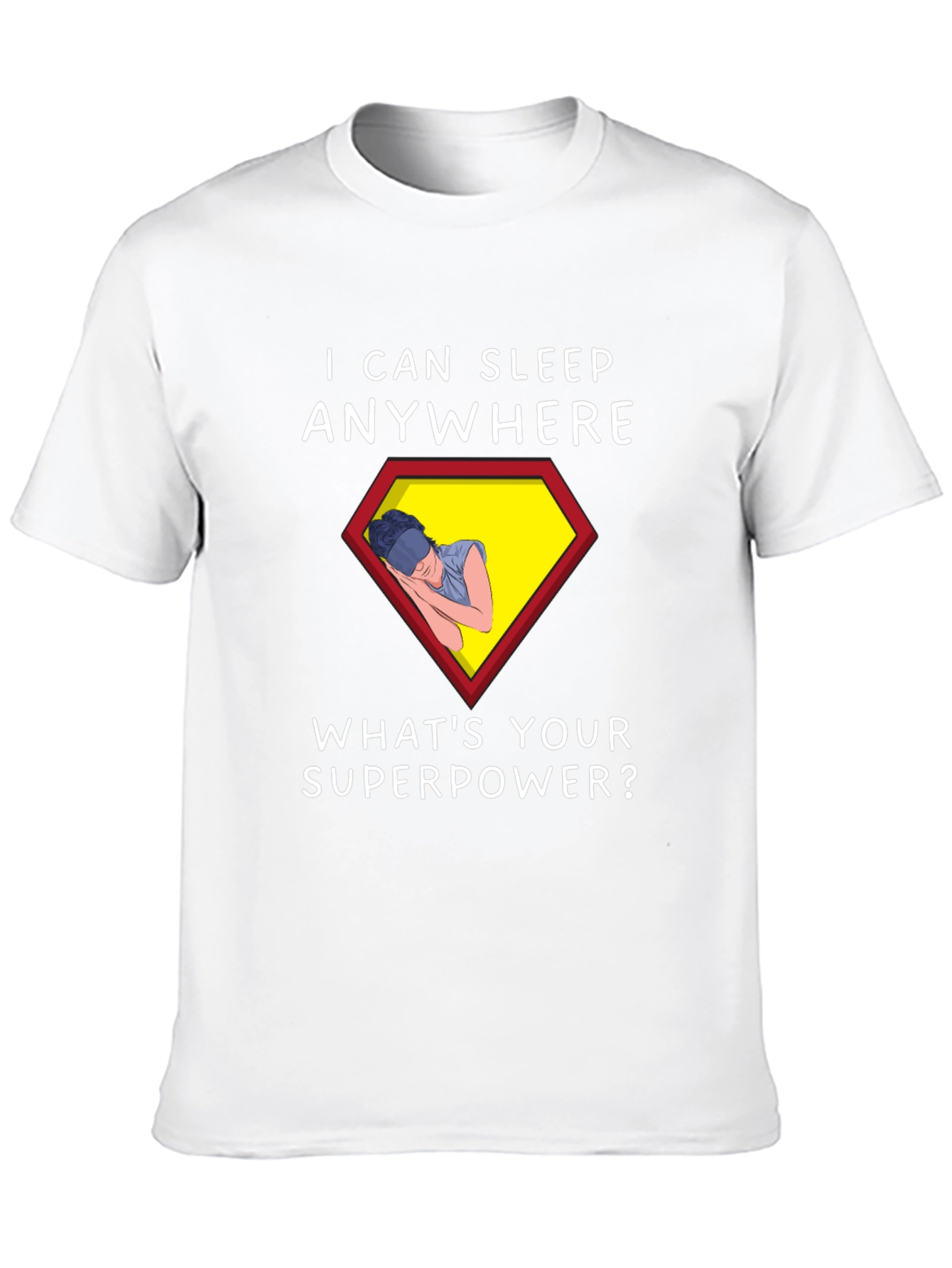 Sleep Anywhere Superpower T-Shirt