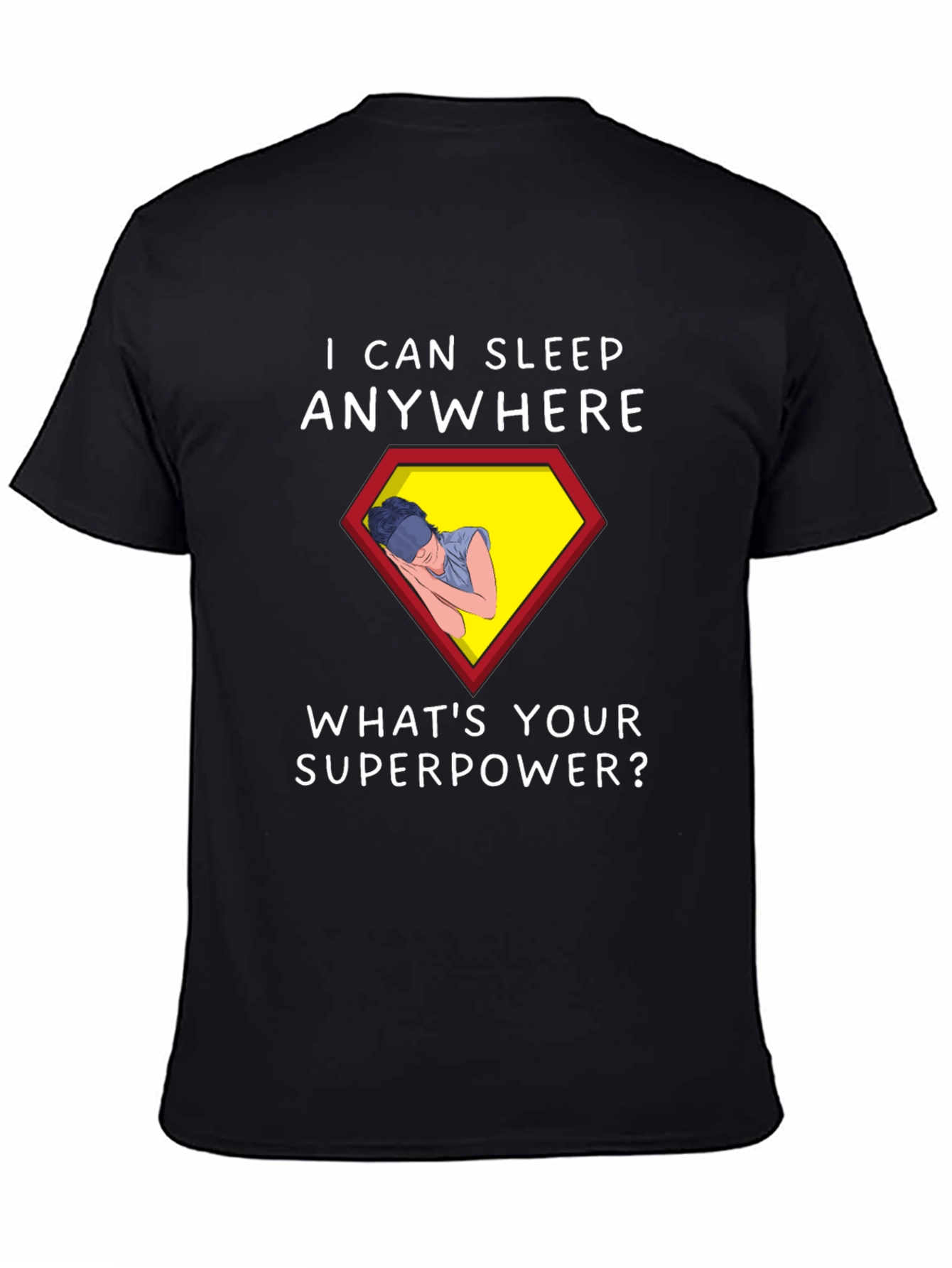 Sleep Anywhere Superpower T-Shirt