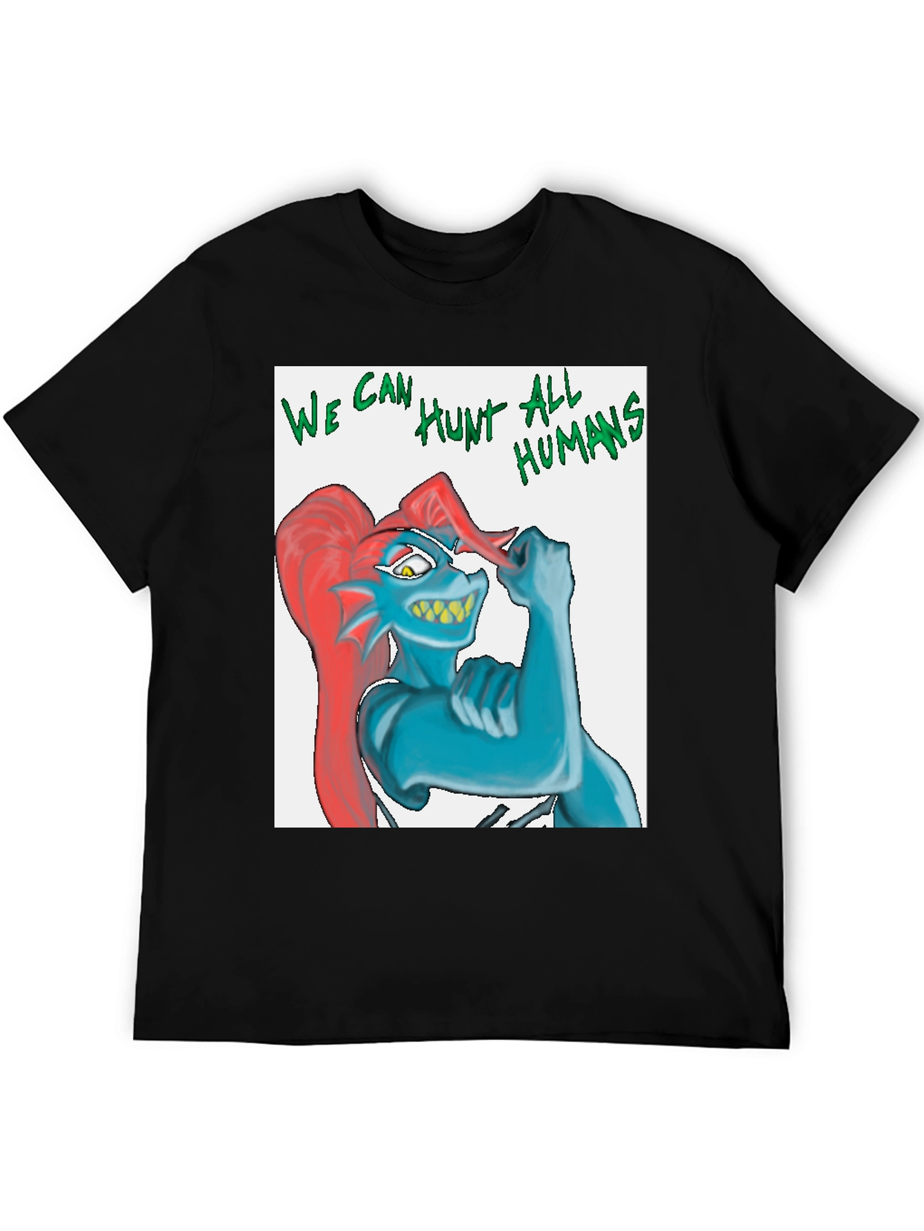 Undertale Undyne We Can Hunt All Humans T-Shirt