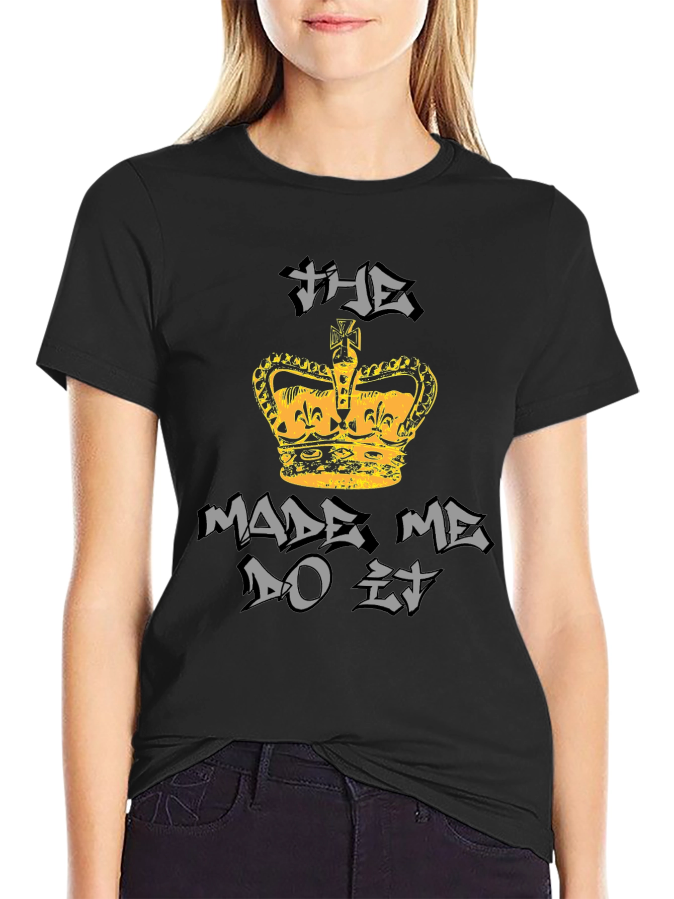 The Crown Made Me Do It Graphic T-Shirt