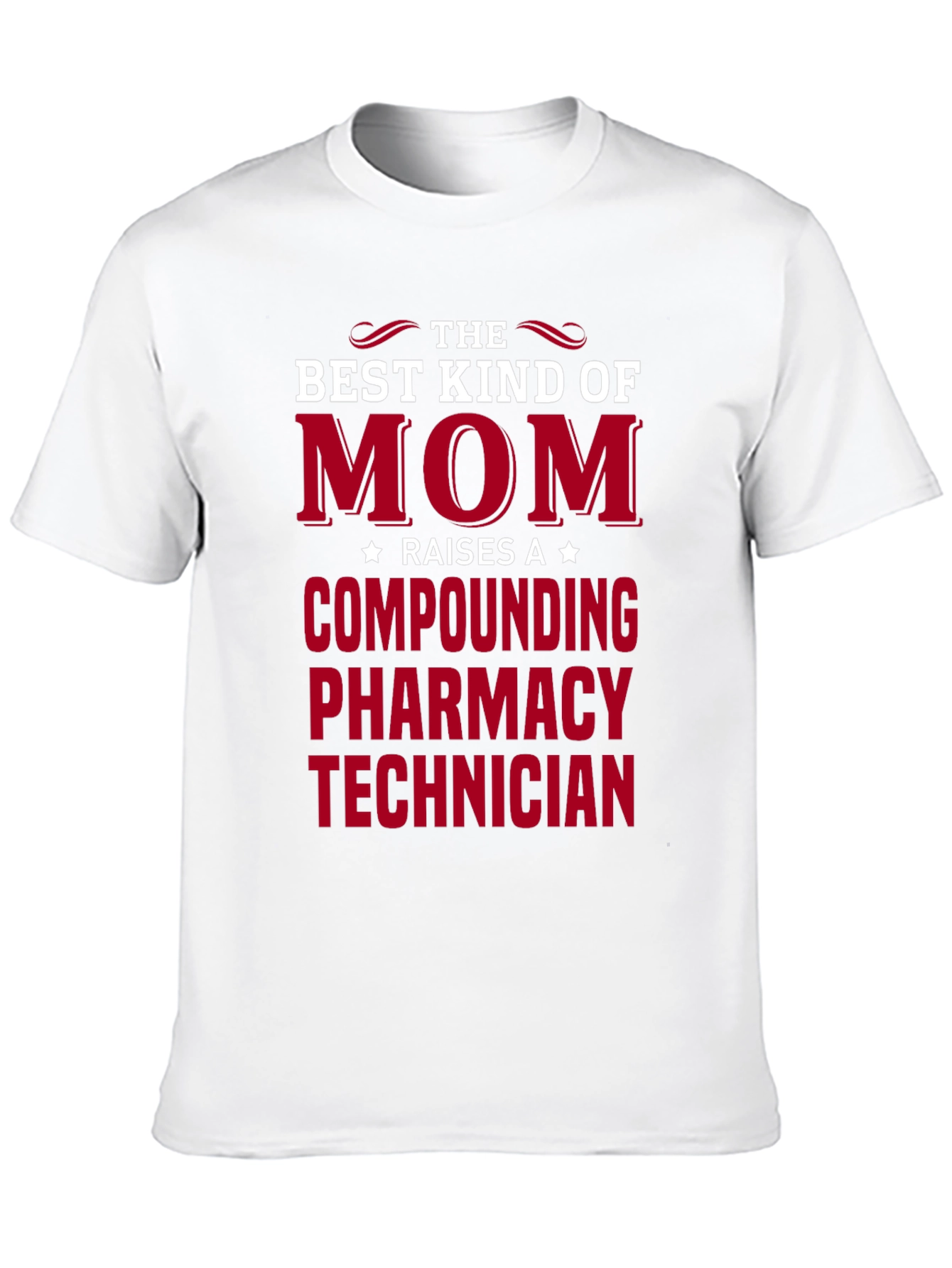 Best Kind of Mom Compounding Pharmacy Technician T-Shirt