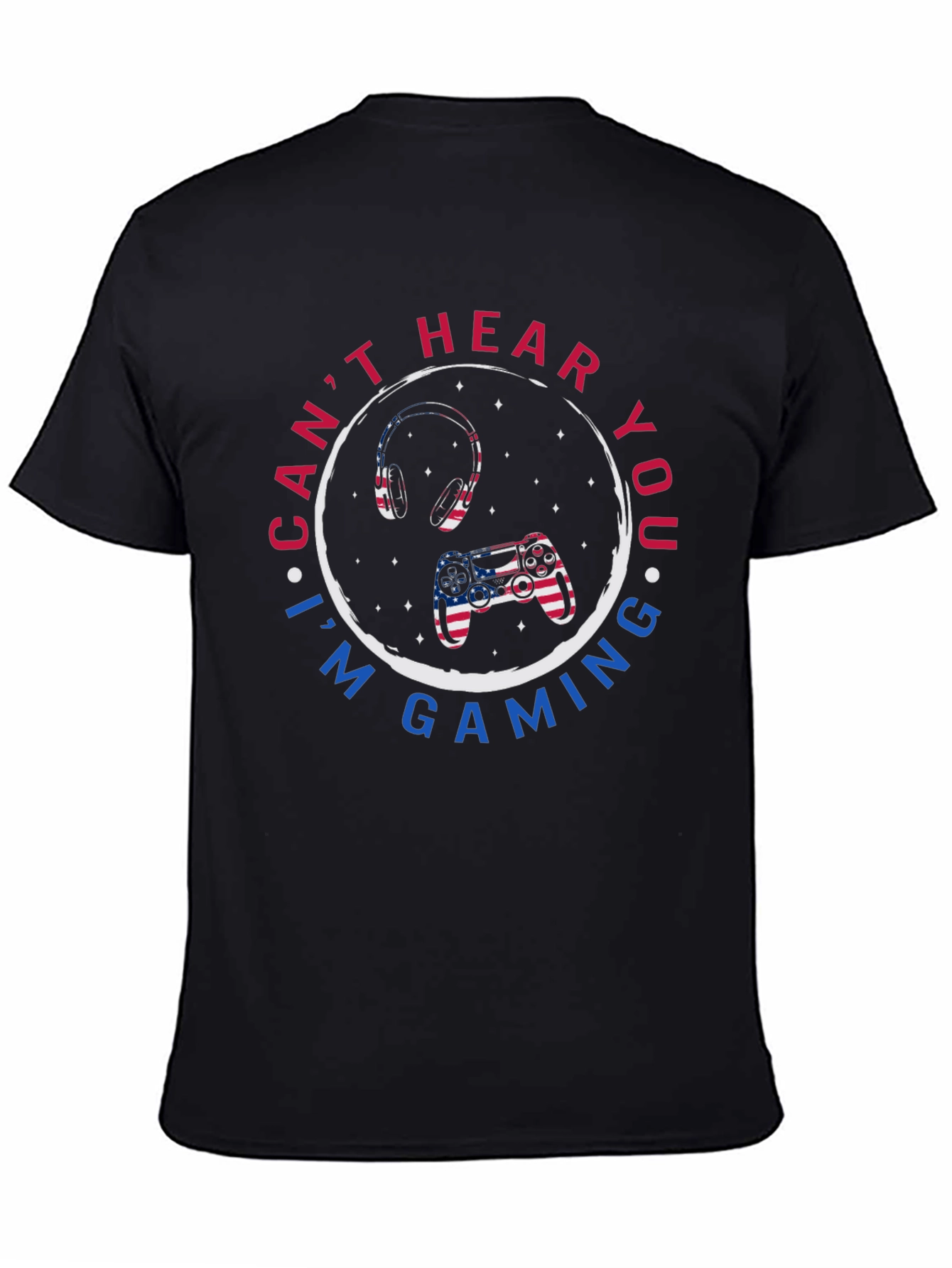 Cant Hear You Gaming T-Shirt