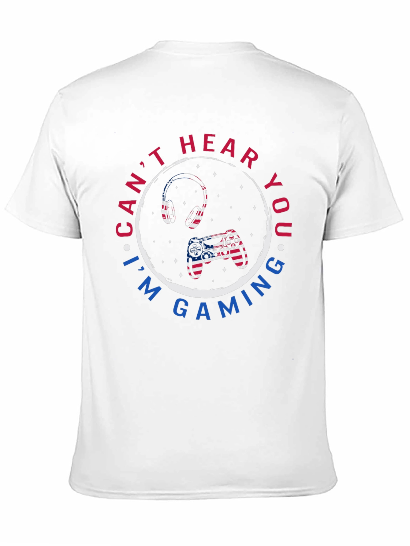 Cant Hear You Gaming T-Shirt
