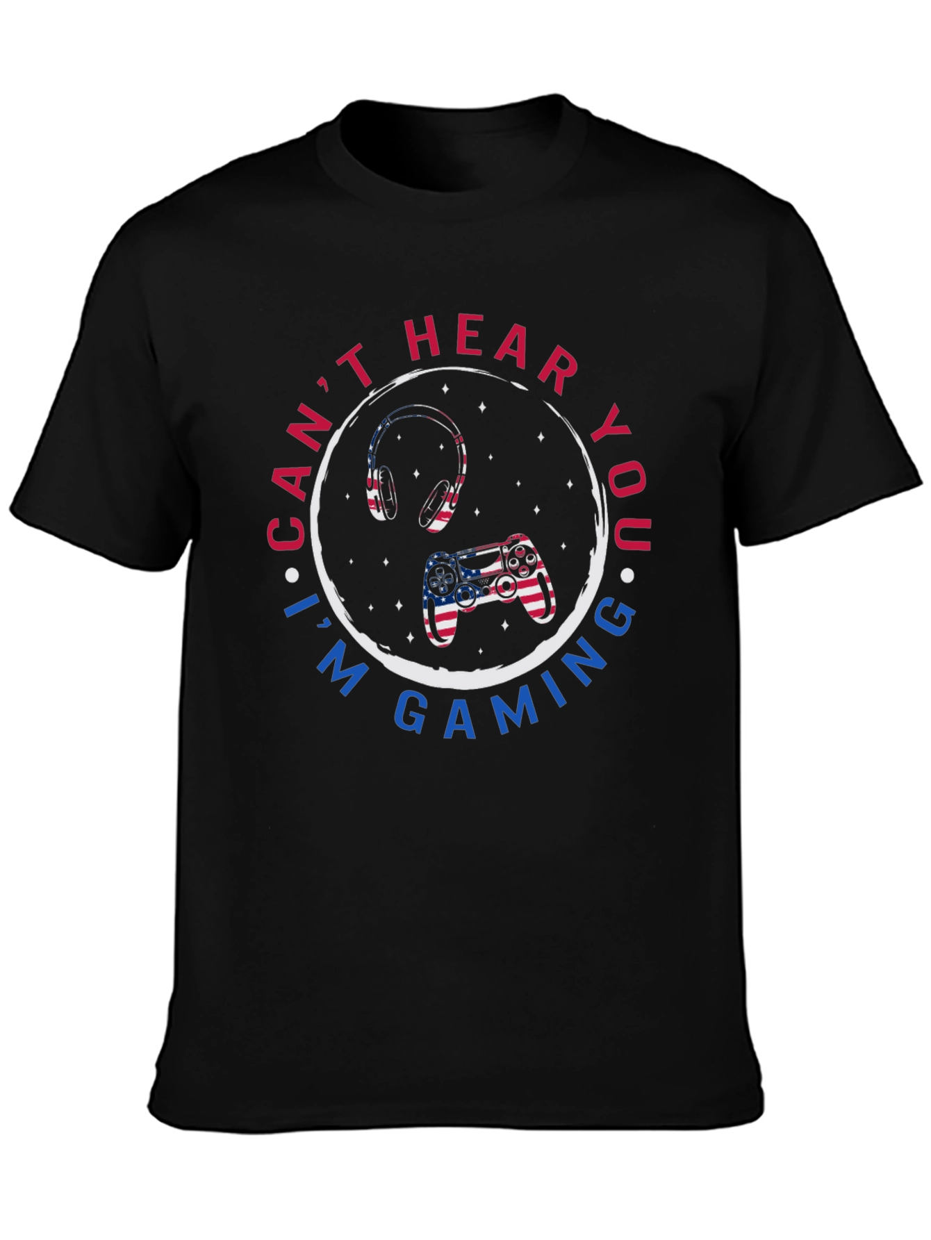 Cant Hear You Gaming T-Shirt
