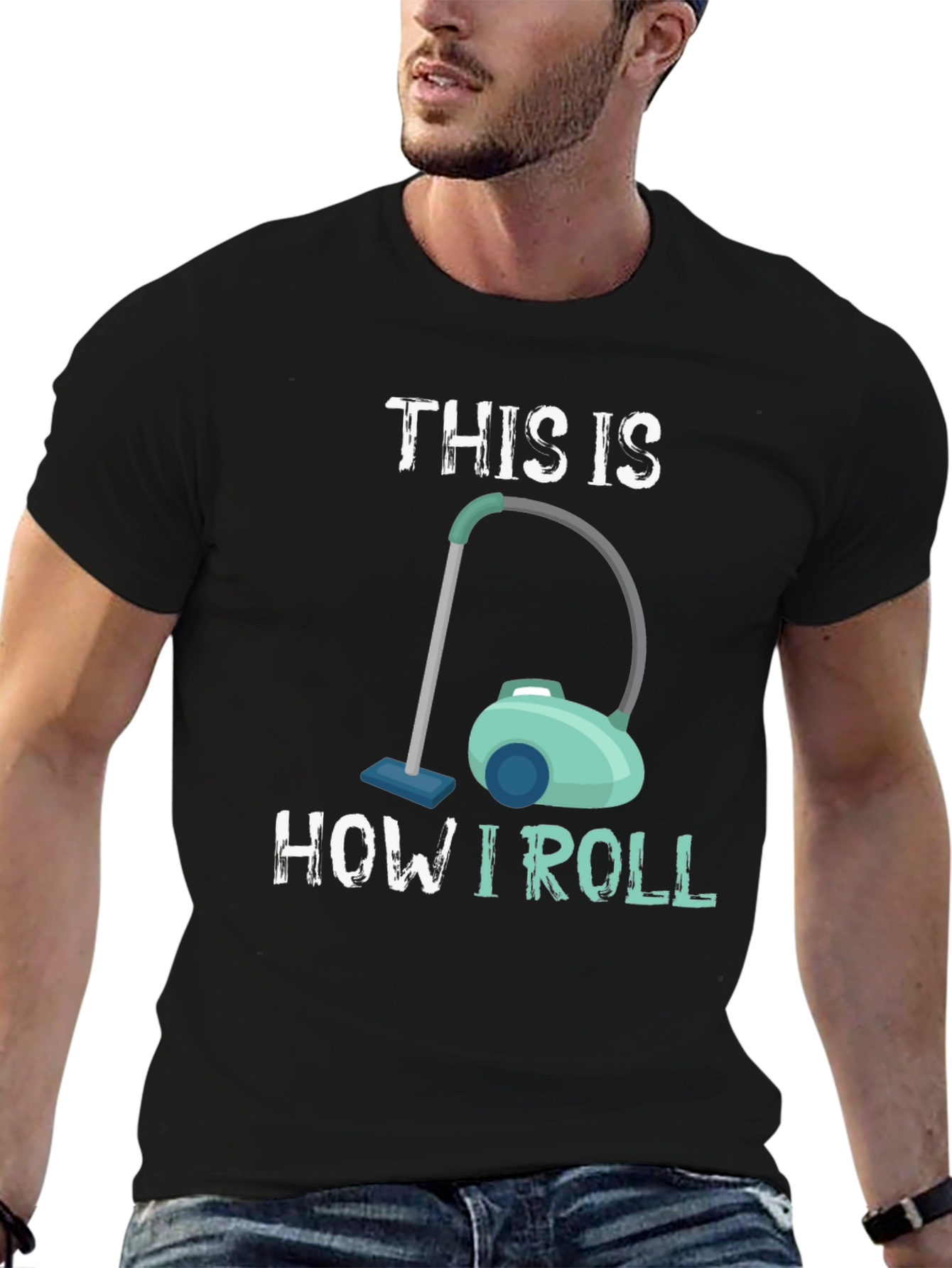 This Is How I Roll Vacuum T-Shirt