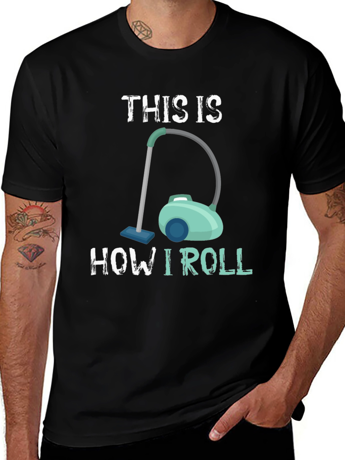 This Is How I Roll Vacuum T-Shirt