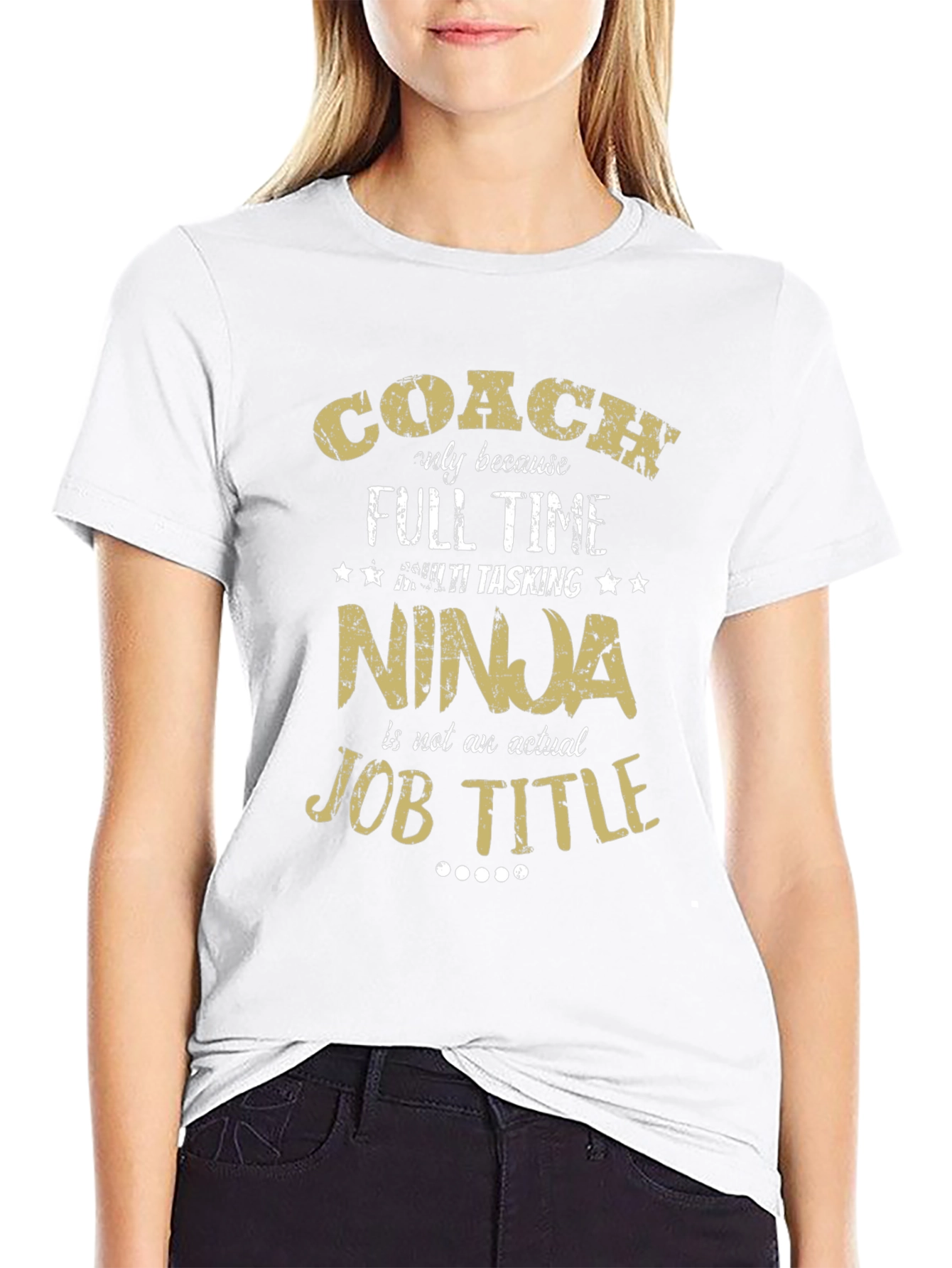 Coach Ninja T-Shirt: Full Time Multi-Tasking Tee
