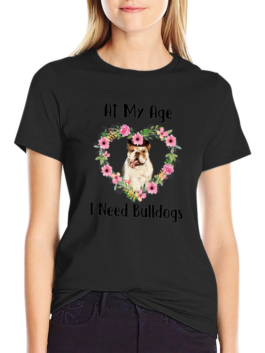 At My Age I Need Bulldogs T-Shirt Floral Heart Mens Black Tee
