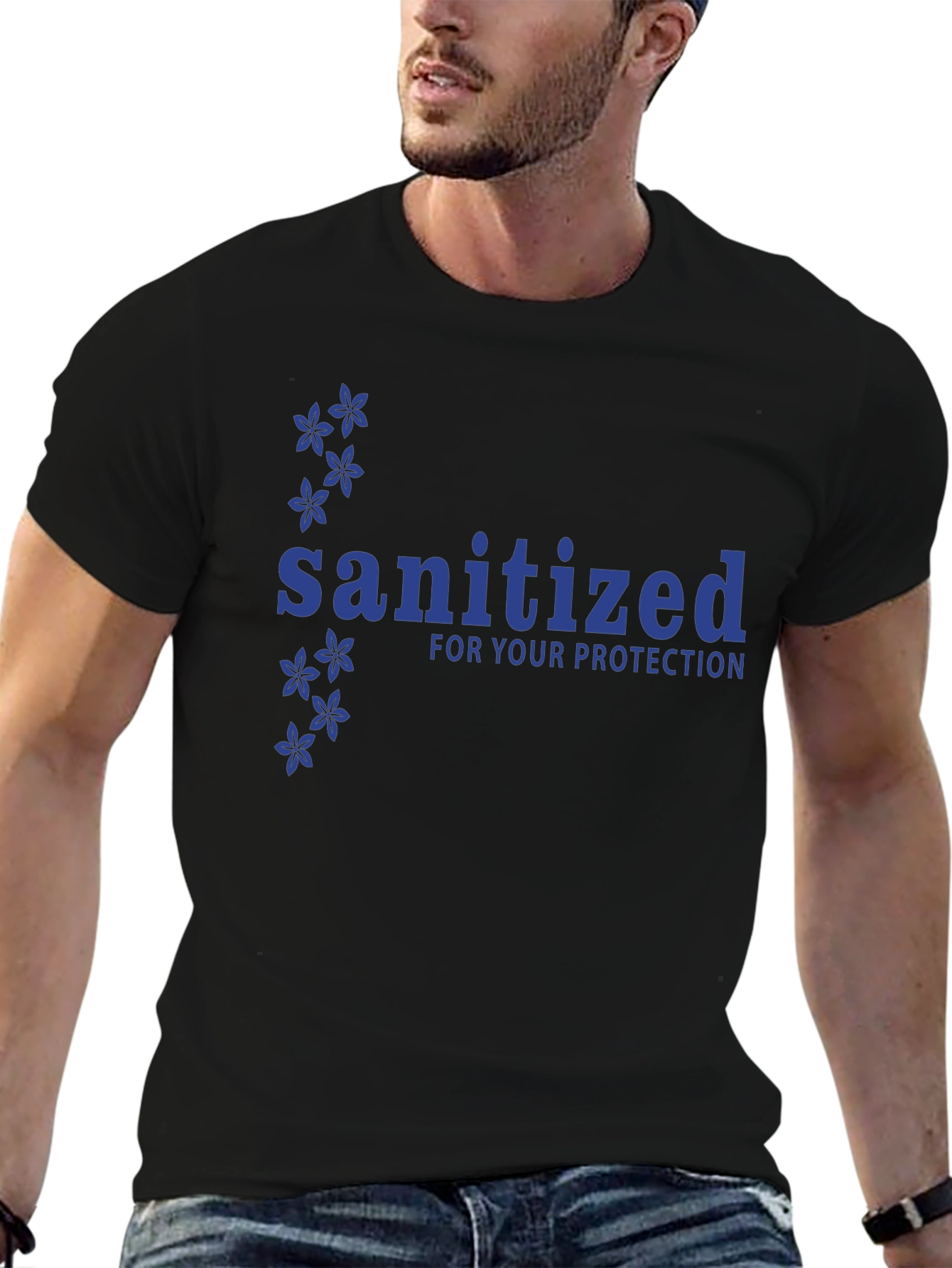 Sanitized For Your Protection Black T-Shirt