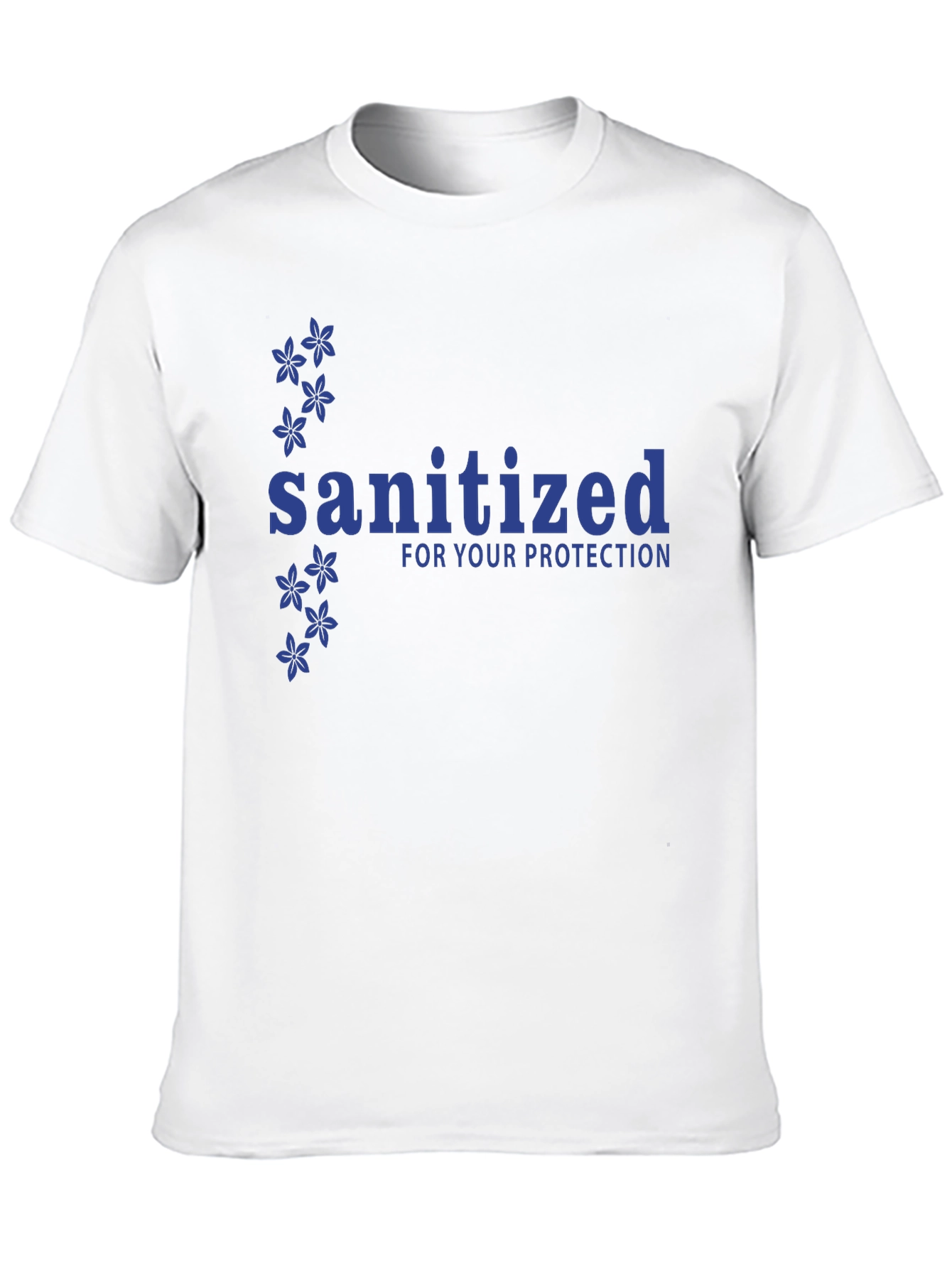 Sanitized For Your Protection Black T-Shirt