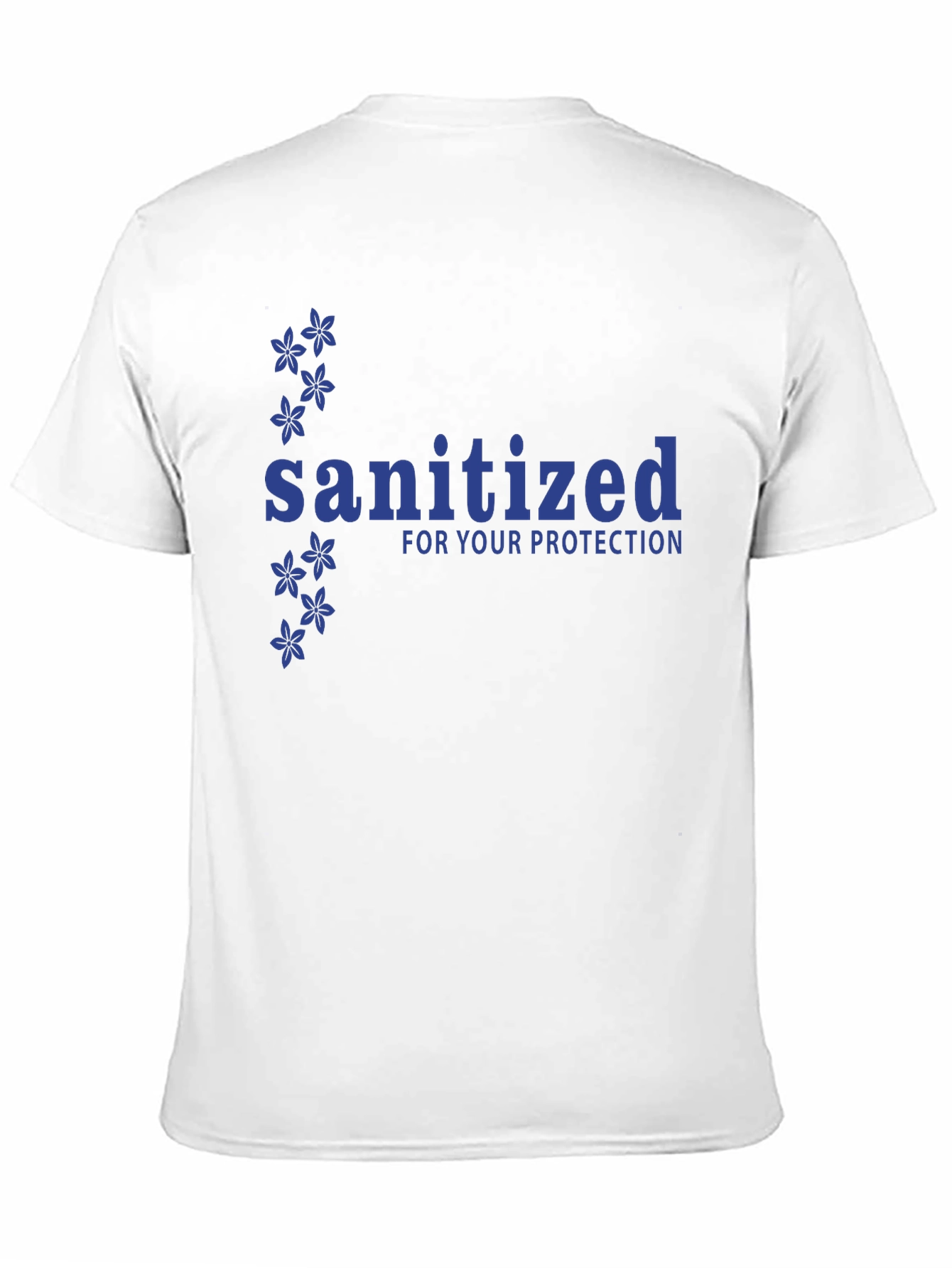 Sanitized For Your Protection Black T-Shirt